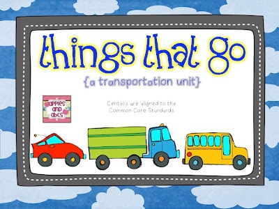 Things That Go: {A Transportation Unit}